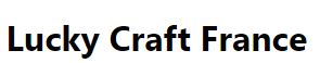 Entrer en contact avec Lucky Craft